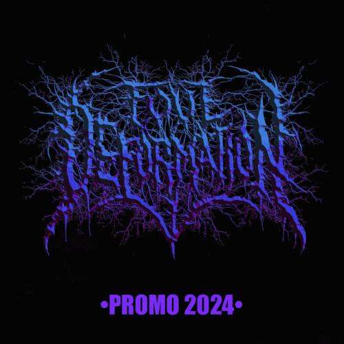Foul Deformation : Promo 2024